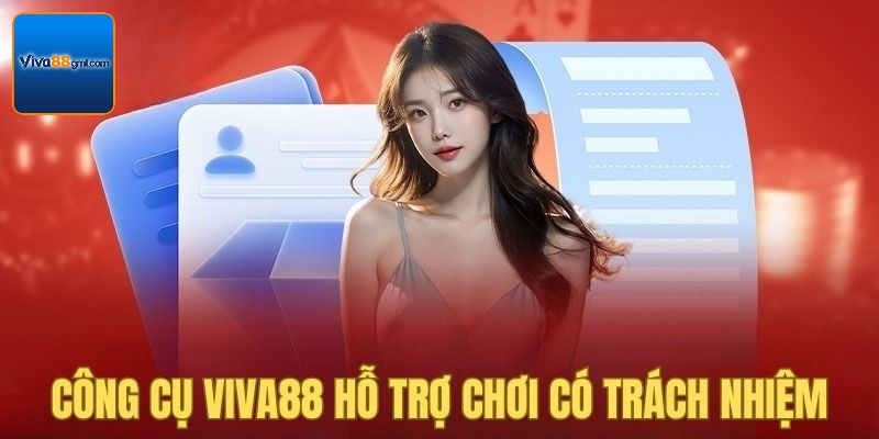 Nền tảng Viva88 hỗ trợ người dùng chơi có trách nhiệm
