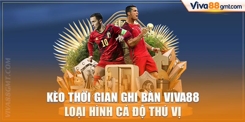 Kèo thời gian ghi bàn