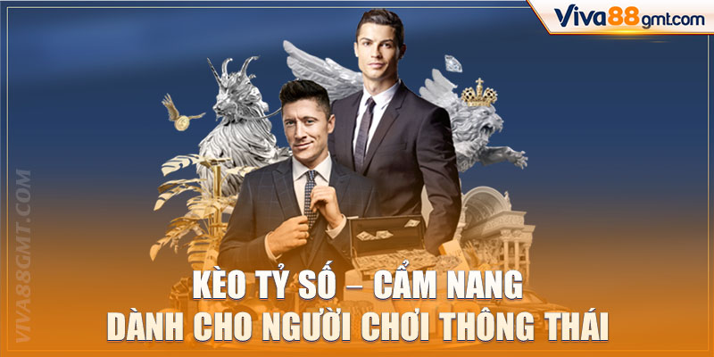 kèo tỷ số
